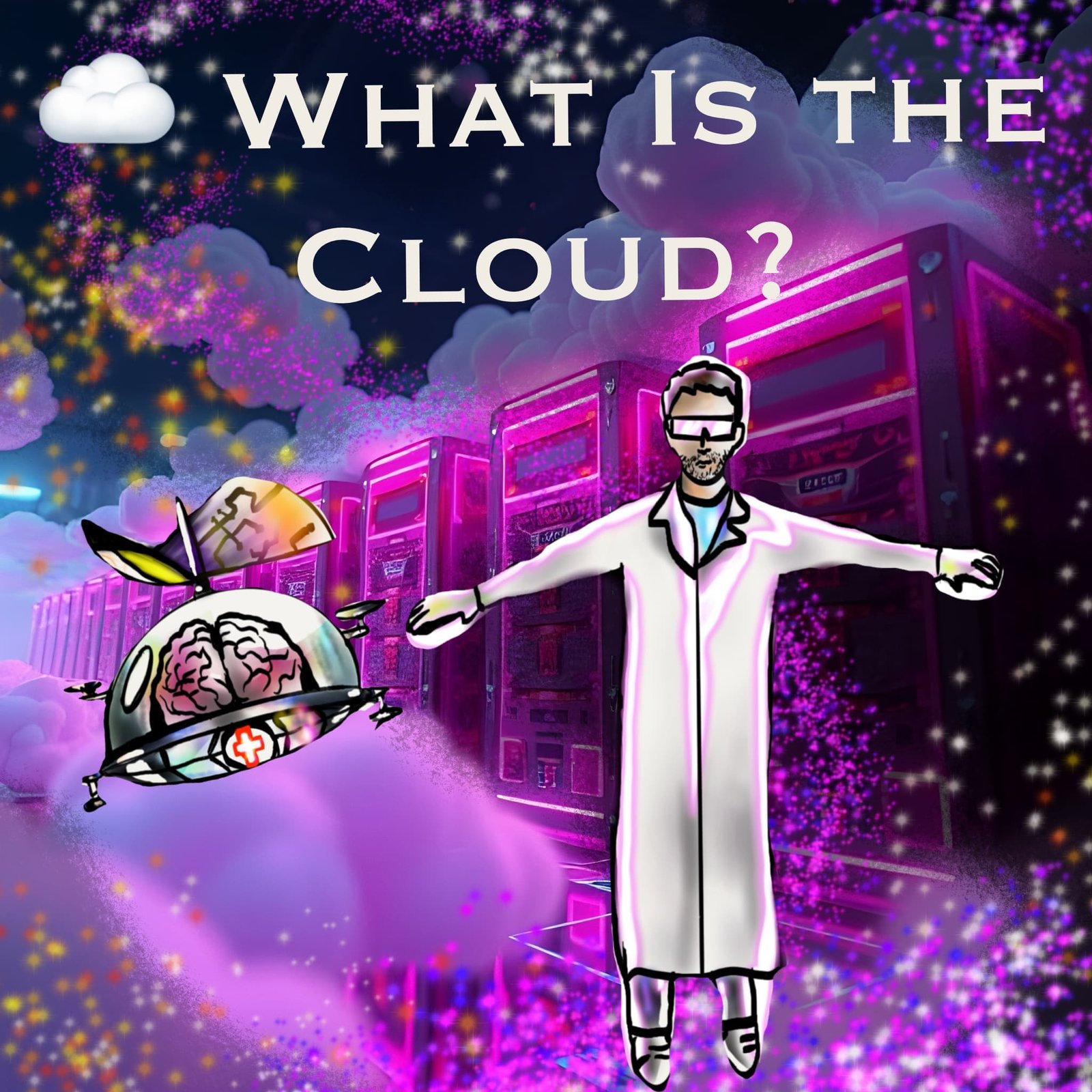 What is the Cloud?